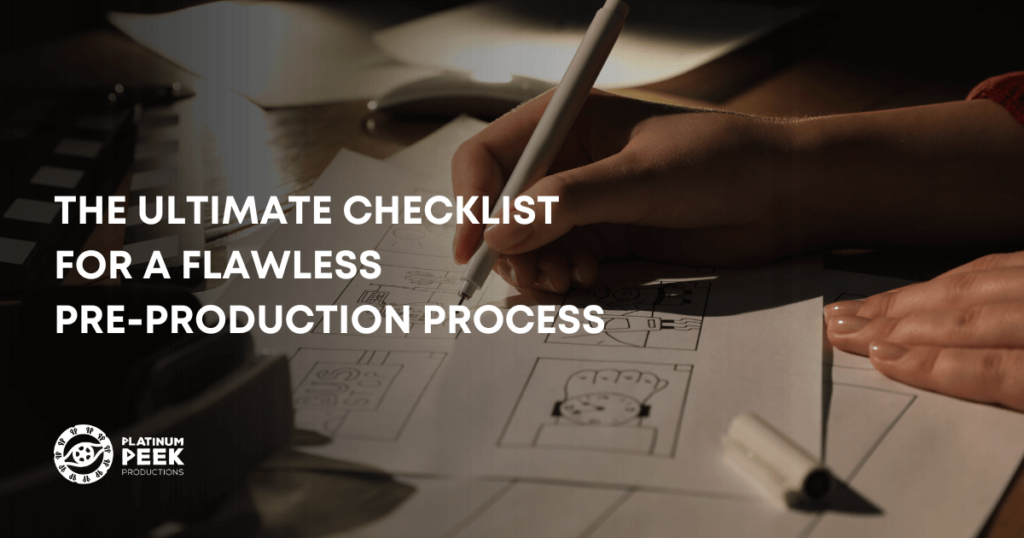 The Ultimate Checklist for a Flawless Pre-Production Process